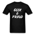 Geek & Proud Basic T-Shirt